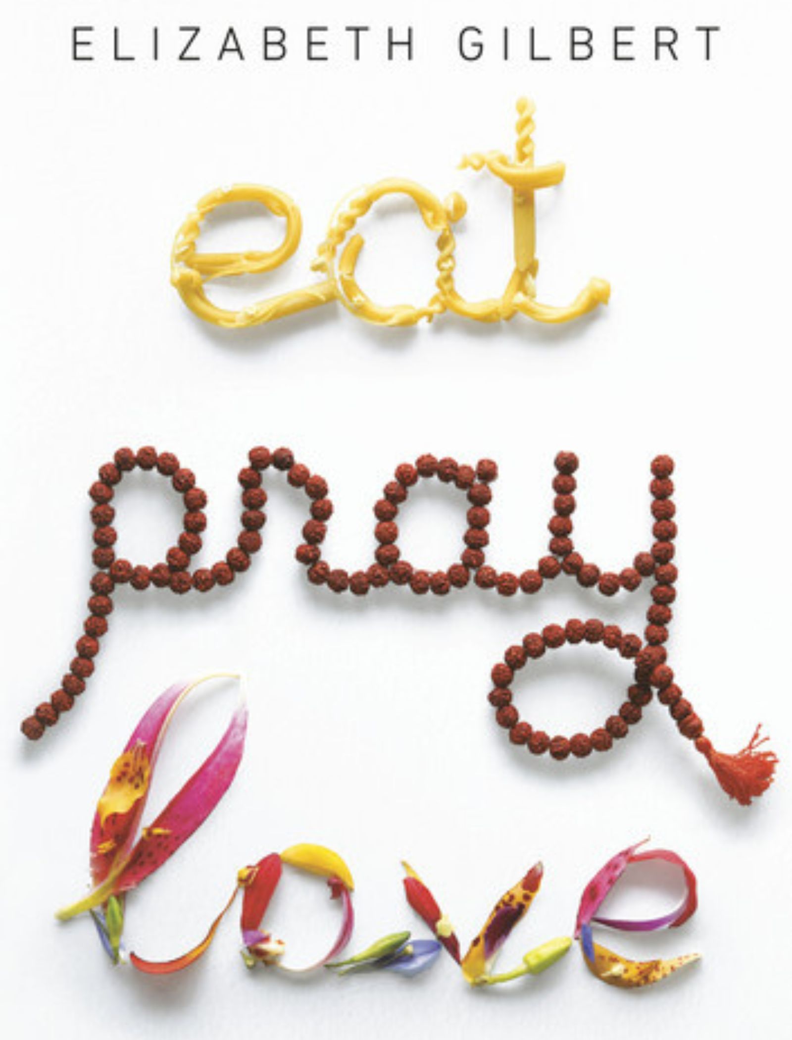 eat pray love